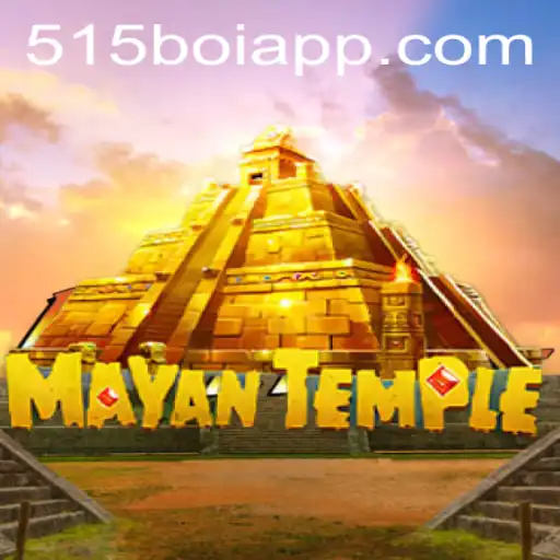 Exploring the Thrills of MayanTemple: A Journey into the World of 515-boi